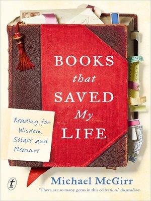 cover image of Books that Saved My Life: Reading for Wisdom, Solace and Pleasure